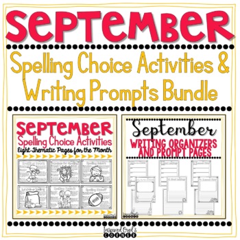 Spelling Activities and Writing Organizers and Prompts Bundle | September