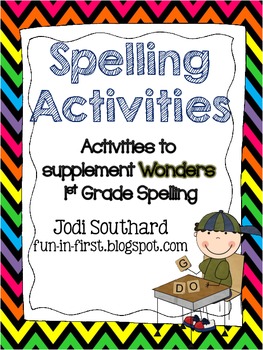 Spelling Activities for Wonders 1st Grade by Jodi Southard ...