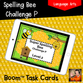 Spelling Bee Challenge P Level 2 Boom™ Cards with printabl