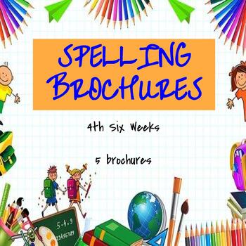 Preview of Spelling Brochures 4th Six Weeks