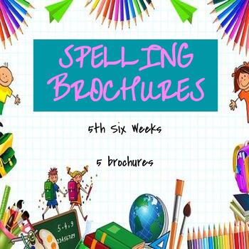 Preview of Spelling Brochures 5th Six Weeks