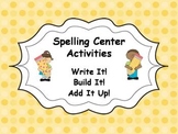 Spelling Center Activities - Write It! Build It! Add It Up!