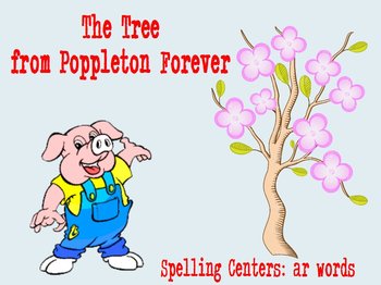 Preview of Journeys The Tree From Poppleton Forever Flipchart Spelling Centers ar words