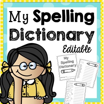 Preview of Spelling Dictionary {EDITABLE}