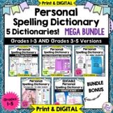 Personal Spelling Dictionary BUNDLE -5 Dictionaries- Digital & Print Gr. 1-5