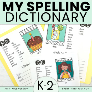 Preview of Printable Spelling Dictionary Personal Dictionary High Frequency Words K 1st 2nd