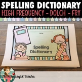 Spelling Dictionary with Sight Words and High Frequency Words