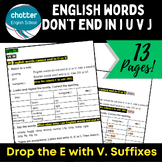 English words don't end in I U V or J | Differentiated | E