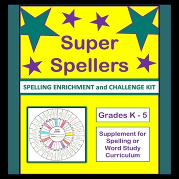Preview of Spelling Enrichment: SUPER SPELLERS KIT