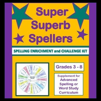 Preview of Spelling Enrichment: SUPER SUPERB SPELLERS KIT