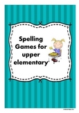 Spelling Games for Upper Elementary Students