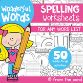 Spelling Activities Worksheets for ANY LIST of words