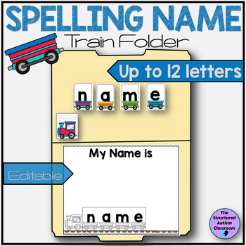 Preview of Spelling Name Matching File Folder Train Theme Editable for Special Education