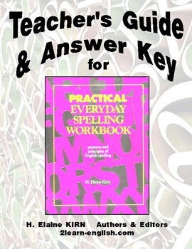 Preview of Spelling - Practical Workbook teachers guide & answer key