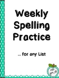 Weekly Spelling Practice for Any List!