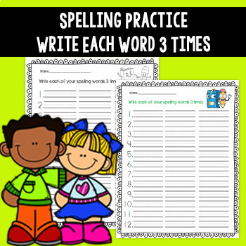 Preview of Spelling Practice Worksheet - Write Each Word 3 Times