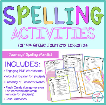 Preview of Spelling Practice THE GIRL WHO LOVED SPIDERS (Lesson 26) 4th Grade Journeys 