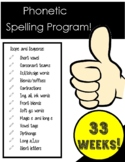 Phonetic Spelling Program: Follows Orton Gillingham/ Tattu