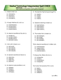 Spelling Quiz #3: Integumentary Med Term