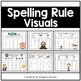 Spelling Rule Visuals by Angela Dansie | TPT