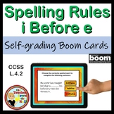 Spelling Rules i Before e BOOM Cards Digital SpellingActivity