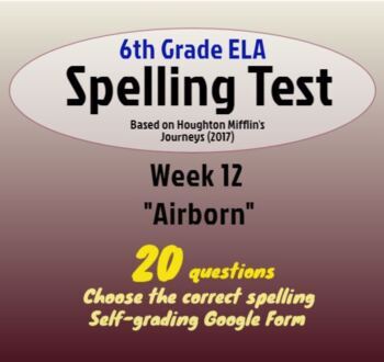 Preview of Spelling Test: Airborn; Week 12 of Houghton Mifflin's "Journeys" (6th)