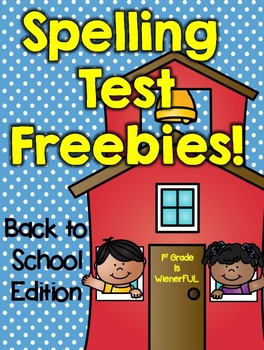 Preview of Spelling Test FREEBIES!  Back to School Edition