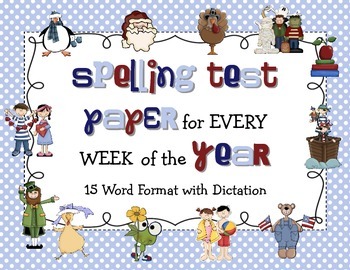 Preview of Spelling Test Paper for Every Week - 15 WORDS and Dictation Lines