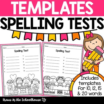 Preview of Spelling Test Templates for Entire School Year | 10, 12, 15 & 20 Words