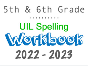 Preview of Spelling UIL 5th-6th Grade 2022-2023 WORKBOOK