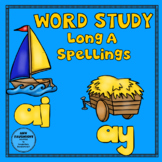 Word Study Long A ai and ay