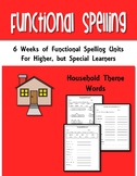 Spelling Unit of Functional Household Words-6 Weeks