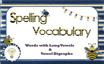 Preview of Spelling Vocabulary: Words with Long Vowels and Vowel Digraphs