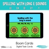Spelling With Long E Sounds BOOM CARDS