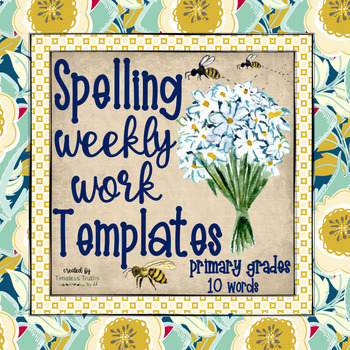 Preview of Spelling Word Templates/Practice (Primary/10 words): Weekly Work & Activities