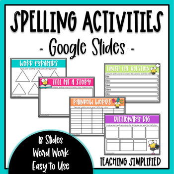Preview of Spelling Word Work Activities for Google Slides Distance Learning