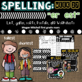 Spelling & Word Work ER & EST Week 27