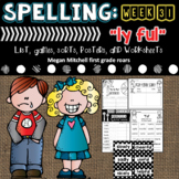 Spelling & Word Work Suffix LY & FUL  Week 31