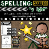 Spelling & Word Work y & ight  Week 26