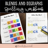 Spelling Workbook Blends and Digraphs for the YEAR!