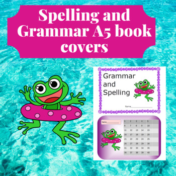 Preview of Spelling and Grammar A5 book covers with Summer Frogs