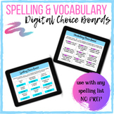 Spelling and Vocabulary Digital Choice Boards- No Prep- Distance Learning