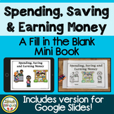 Spending, Saving and Earning Money: a Fill in the Blank Mini Book