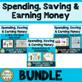 Spending, Saving and Earning Money Financial Literacy BUNDLE