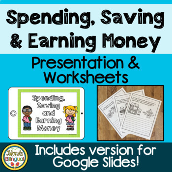 Preview of Spending, Saving and Earning Presentation and Worksheets