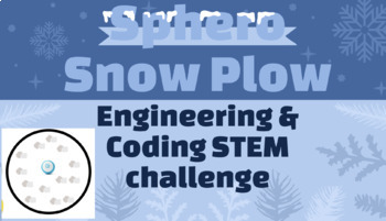 Preview of Sphero Snowplow Engineering and Coding STEM Challenge