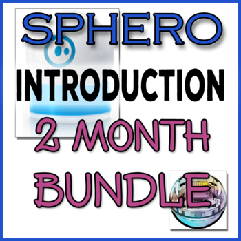 Preview of Sphero® robot BEGINNER bundle TWO MONTHS worth of coding lessons and activities