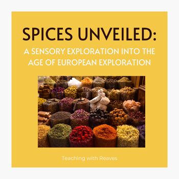 Preview of Spices Unveiled: A Sensory Exploration into the Age of European Exploration