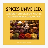 Spices Unveiled: A Sensory Exploration into the Age of Eur