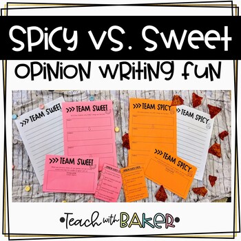 Preview of Spicy versus Sweet Opinion Writing